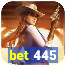 bet 445